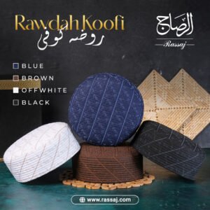 Rawdah Koofi Collection – Elegant Islamic Skull Caps in Black, Blue, Brown & Off White | Comfortable Sunnah-Inspired Prayer Caps for Men
